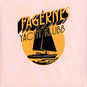 Fagernes Yacht Klubb - Closed In By Now / Gotta Go Back