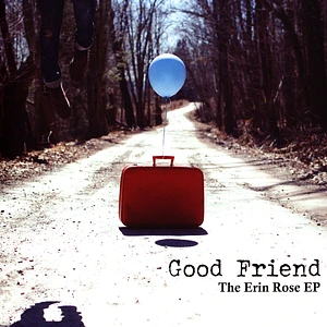 Good Friend - The Erin Rose EP