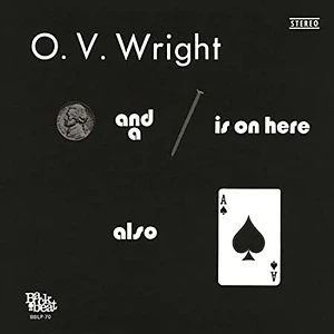 O.V. Wright - A Nickel And A Nail And Ace Of Spades