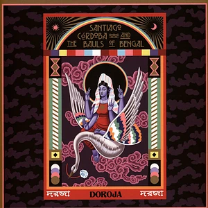 Santiago Cordoba & The Bauls Of Bengal - Doroja