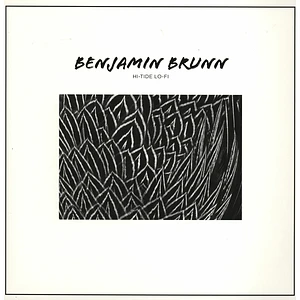 Benjamin Brunn - Hi Tide Lo Fi