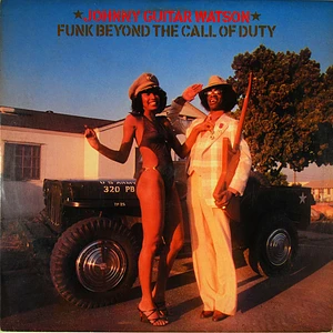 Johnny Guitar Watson - Funk Beyond The Call Of Duty