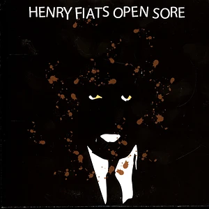 Henry Fiats Open Sore - Drunk N Stoned