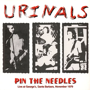 Urinals - Pin The Needles