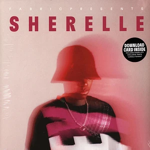 Sherelle - Fabric Presents: Sherelle