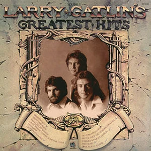 Larry Gatlin - Larry Gatlin's Greatest Hits Volume I