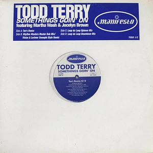 Todd Terry Featuring Martha Wash & Jocelyn Brown - Somethings Goin' On