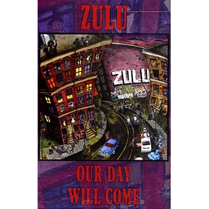 Zulu - Our Day Will Come