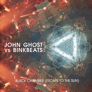 John Ghost & Binkbeats - Black Chamber (Escape To The Sun)