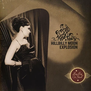 The Hillbilly Moon Explosion - Buy Beg Or Steal