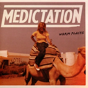 Medictation - Warm Places