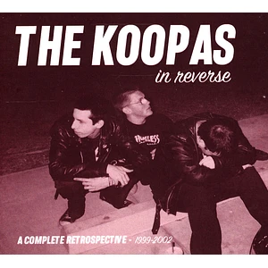 Koopas - In Reverse: A Complete Retrospective 1999-2002