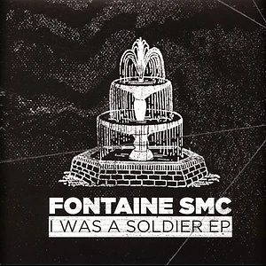 Fontaine SMC - I Was A Soldier EP