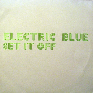 Electric Blue - Set It Off