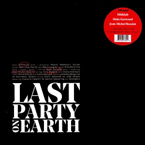 Hifiklub / Duke Garwood / Jean-Michel Bossini - Last Party On Earth Red Vinyl Edition