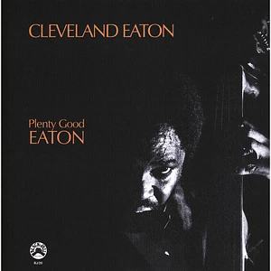 Cleveland Eaton - Plenty Good Eaton