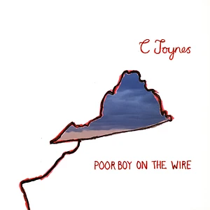 C Joynes - Poor Boy On The Wire