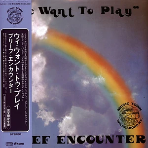 Brief Encounter - We Want To Play