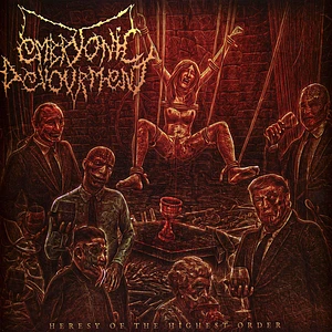 Embryonic Devourment - Heresy Of The Highest Order
