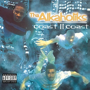 Tha Alkaholiks - Coast II Coast