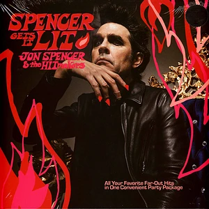 Jon Spencer & The Hitmakers - Spencer Gets It Lit Black Vinyl Edition