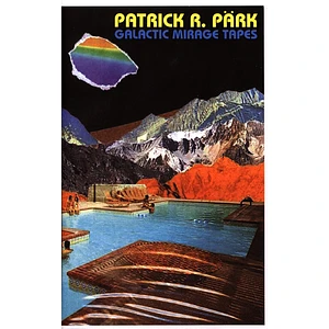 Patrick R. Pärk - Galactic Mirage Tapes