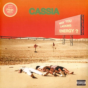 Cassia - Why You Lacking Energy