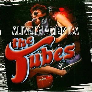 Tubes - Alive In America