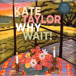 Kate Taylor - Why Wait!