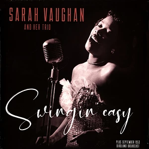 Sarah Vaughan - Swingin' Easy/Birdland Broadcast