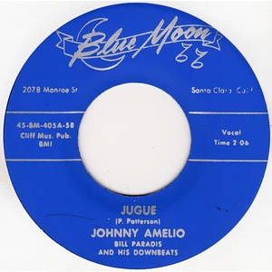 Johnny Amelio, Bill Paradis And His The Downbeats - Jugue