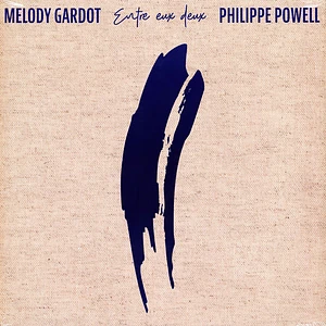 Melody Gardot & Philippe Powell - Entre Eux Deux