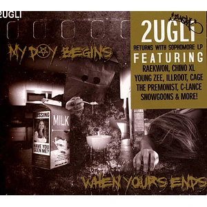 2ugli - My Day Begins Where Yours Ends