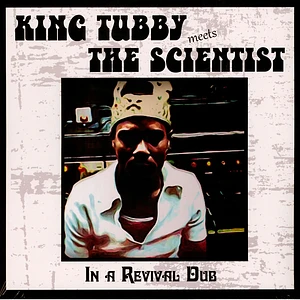 King Tubby Meets Scientist - In A Revival Dub