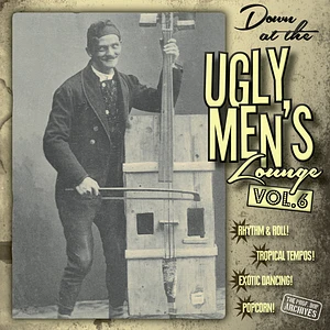 Professor Bop Presents - Down At The Ugly Men's Lounge Volume 6