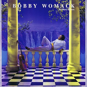 Bobby Womack - So Many Rivers