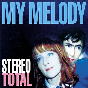 Stereo Total - My Melody