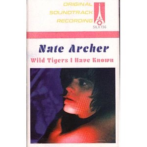 Nate Archer - OST Wild Tigers I Have Known: Originnal Soundtrack Recording