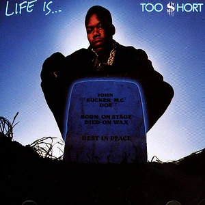 Too Short - Life Is Too Short