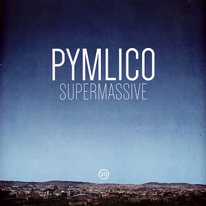 Pymlico - Supermassive Black Vinyl Edition