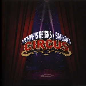 Memphis Reigns & Sankofa - Circus