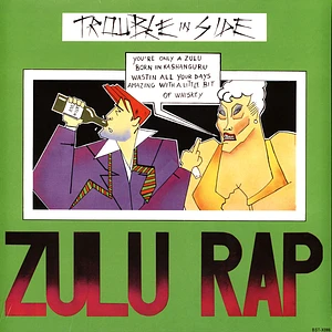 Trouble In Side - Zulu Rap