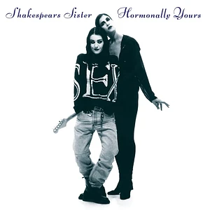 Shakespears Sister - Hormonally Yours 30th Anniversary White Vinyl Edition