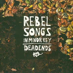Deadends - Rebel Songs In Minor Key Colored Vinyl Edition