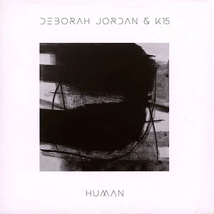 Deborah Jordan & K15 - Human
