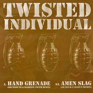 Twisted Individual - Hand Grenade / Amen Slag (Remixes)