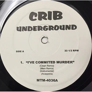 V.A. - I've Committed Murder Remix / No Matter What They Say (Remix) / You Can't Ever Hurt Us