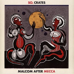 So.Crates - Malcolm After Mecca