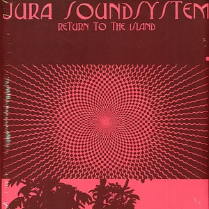 Jura Soundsystem - Return To The Island