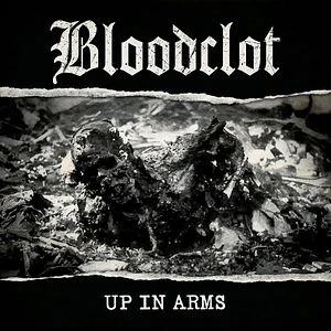 Bloodclot! - Up In Arms